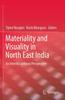Kniha Materiality and Visuality In North East India : An Interdisciplinary Perspective