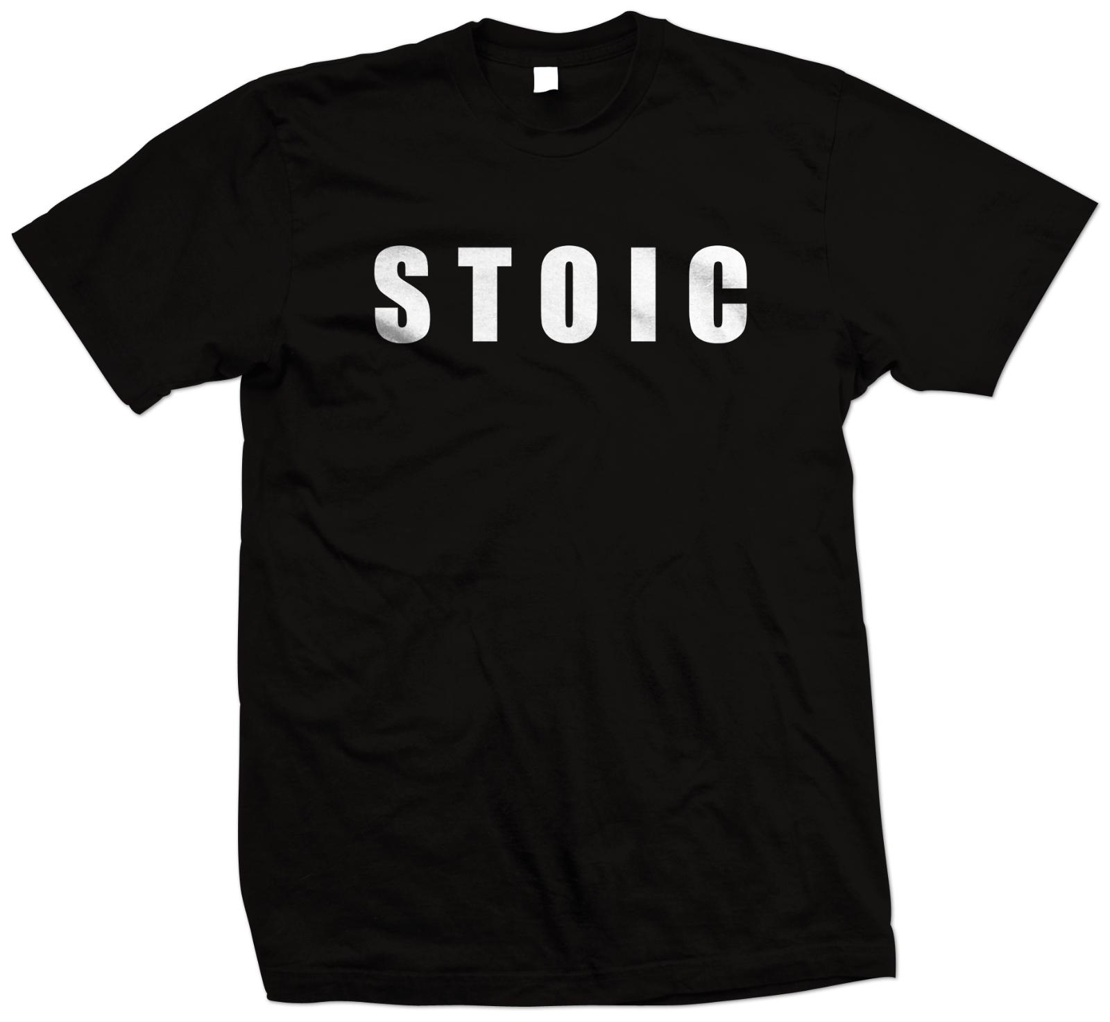 Stoic - T Shirt - Stoicism Clothing - Stoic Philosophy - XS to 5XL XXXXL