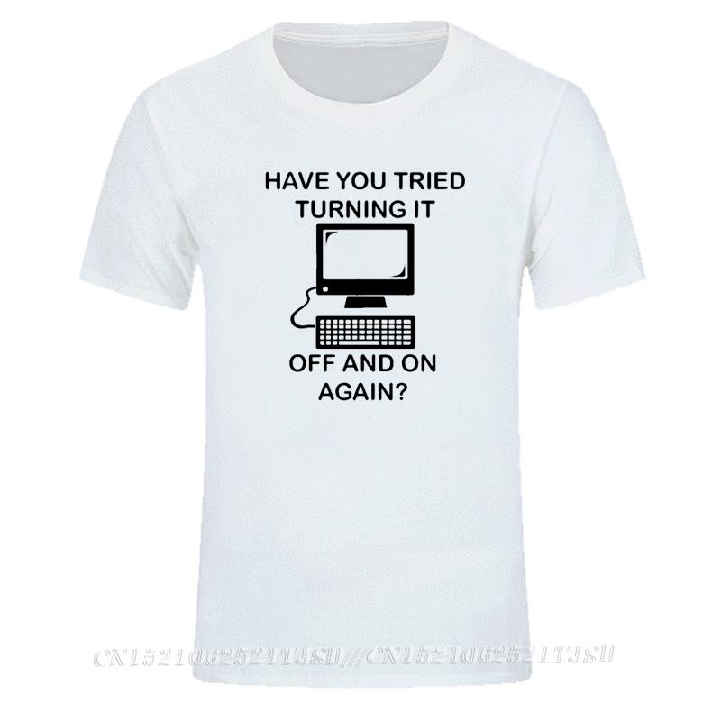 Compture Programmer T Shirts Have You Tried Turning It Off And On Again Code Funny Mens Tops T Shirt Premium Cotton Clothes S