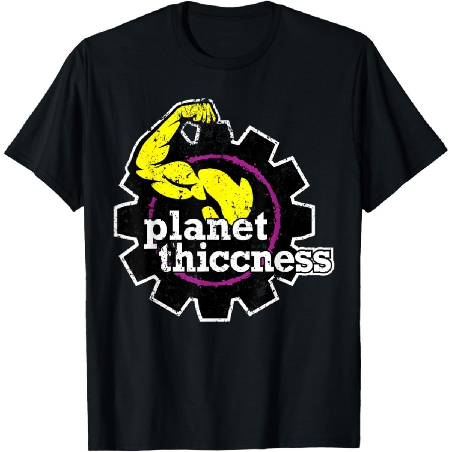 Planet Thiccness Gym Thickness Funny Joke Workout Lover T-Shirt S