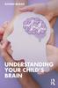 The Understanding Your Child's Brain Book