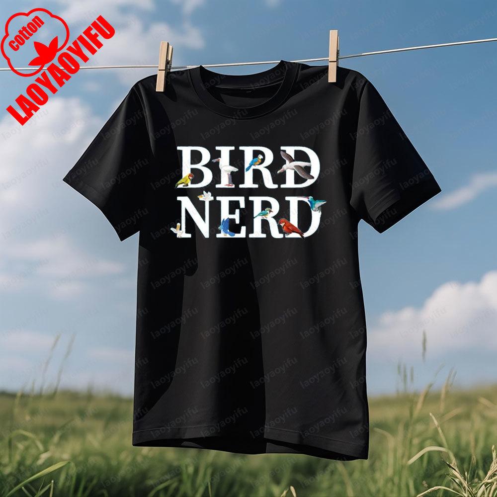 Bird Nerd TShirt Funny Bird Watcher TShirt Bird Lover Nature Lover Shirts Men Women Fashion Summer Crewneck Cotton Tee Tops