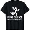 In My Defense I Was Left Unsupervised | Funny Retro Vintage T-Shirt  Men Clothing  Streetwear  Camisetas