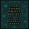 The Found Object Society by Michelle Maryk Hardback Book 9781368114745