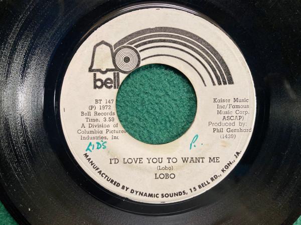 

7inch Record LOBO 3 Id Love You To Want Me BT147 Bell Records 1972 Jamaica Pop Used
