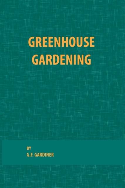 The Greenhouse Gardening Book