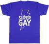 Funny Super Gay Unisexs TShirt LGBTQ Pride Love Coming Out Identity Tee