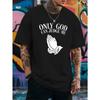 European size Onliy God Can Judge Me New Men's Short-sleeved T-shirt Summer Fashion Trend Top Printed Men's Bottoming Shirt Spring and Round Neck Top