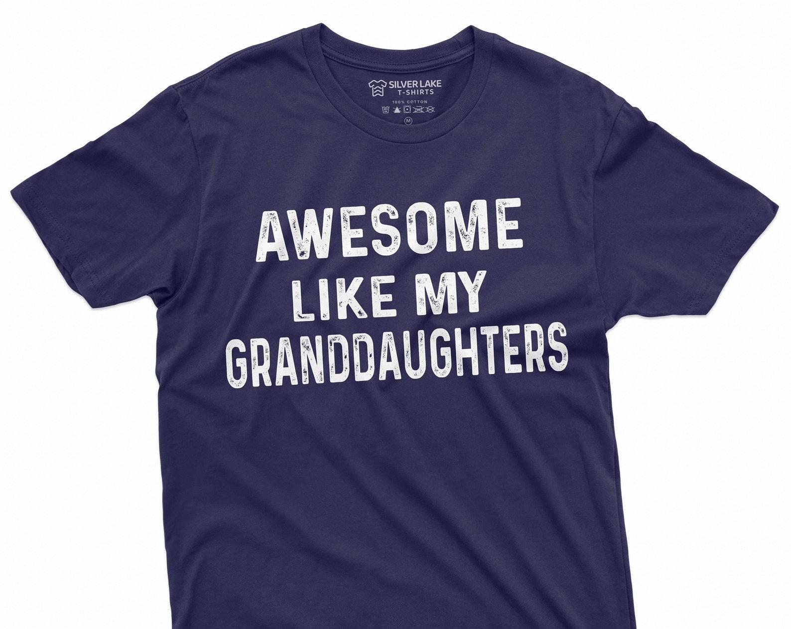 Men s Awesome Like my Granddaughters T-shirt Grandpa Grandma Grandfather Gift Grand-daughters Awesome Tee shirt L