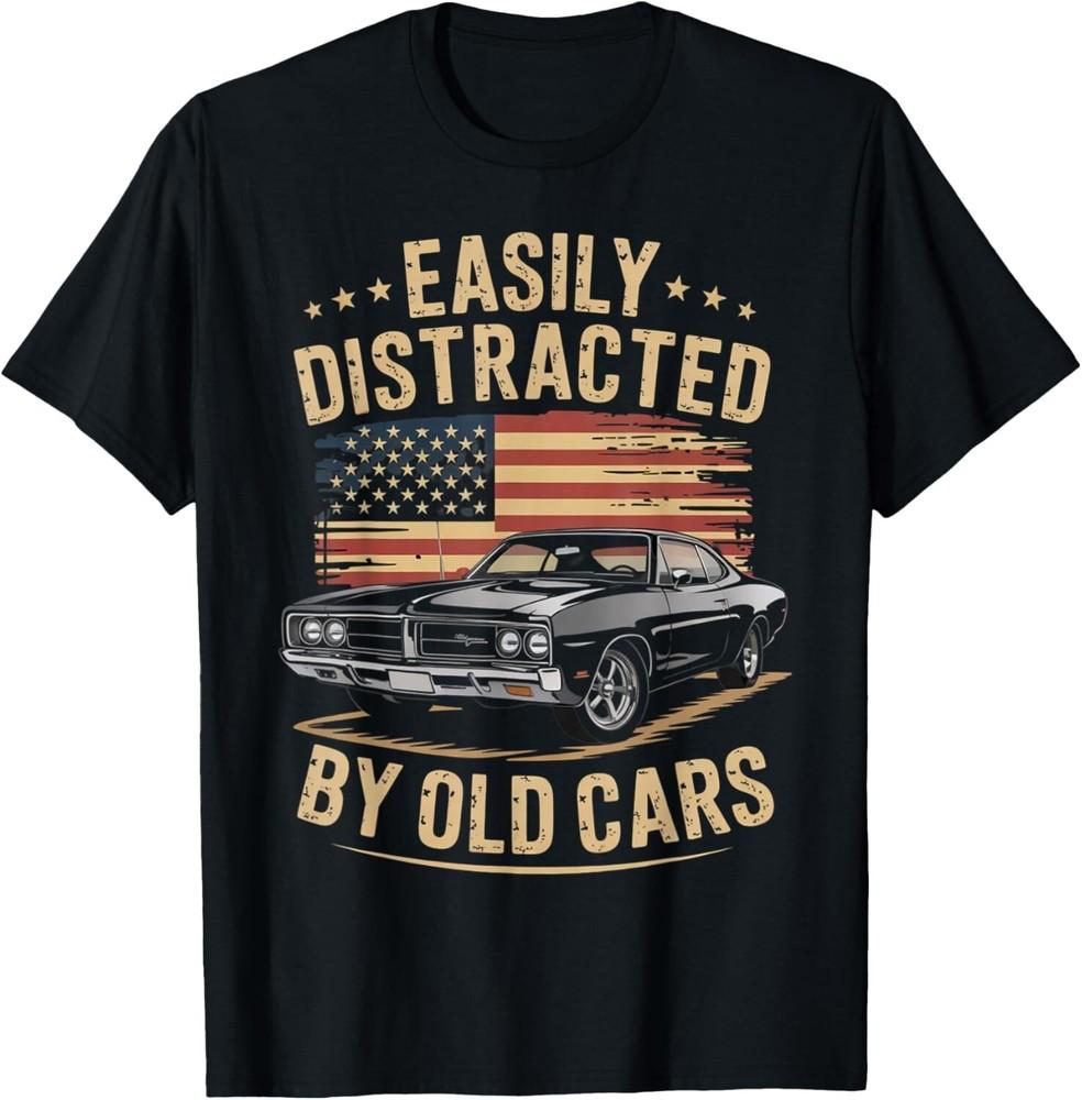 

Easily Distracted By Old Cars Classic Car Guy Funny Vintage T-Shirt 2XL