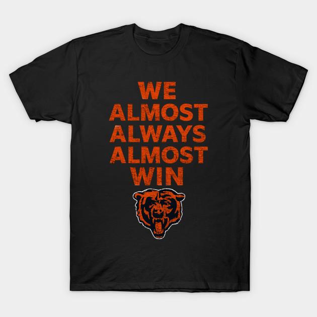 

Men Black Print T-shirt We Almost Always Almost Win Chicago Bears No-Cut Transfer Paper Print Cotton Tshirt S чорний