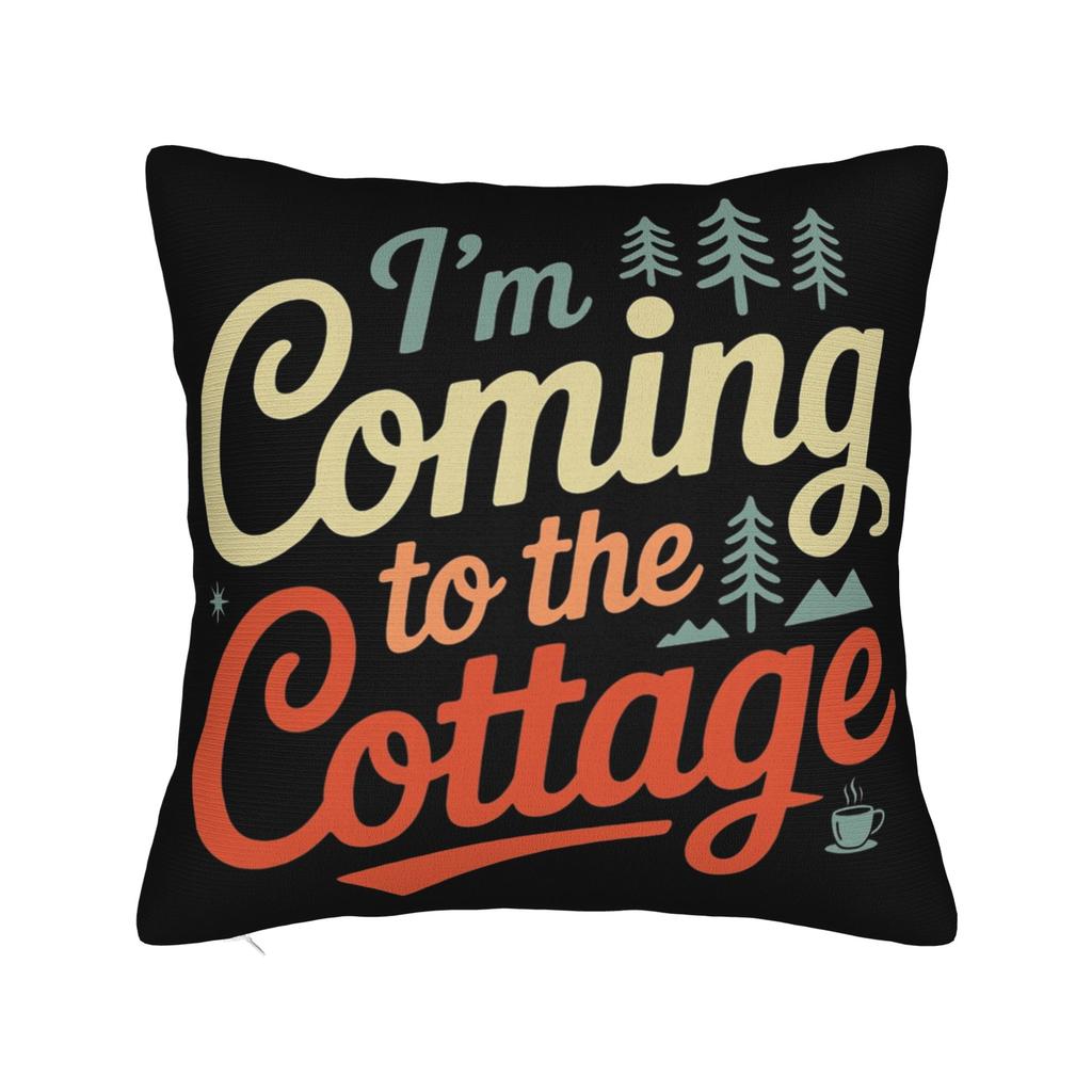 I'm Coming To The Cottage Heated Rivalry Pillowcase Cushion Cover  Throw Pillow Cover Warm Home Decoration Square Multi Size