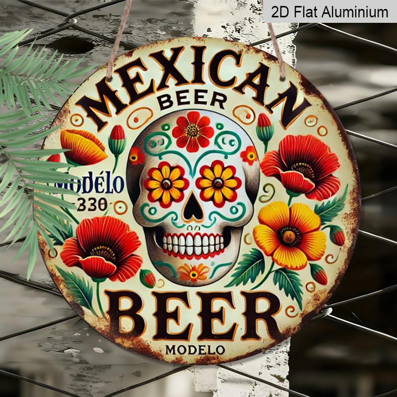 2D Flat 1pc, 8x8 in, Mexican Beer Themed Round Aluminum Metal Decorative Signs & Plaques - Wall Decor for Indoor/Outdoor Use - Durable Beer Brand