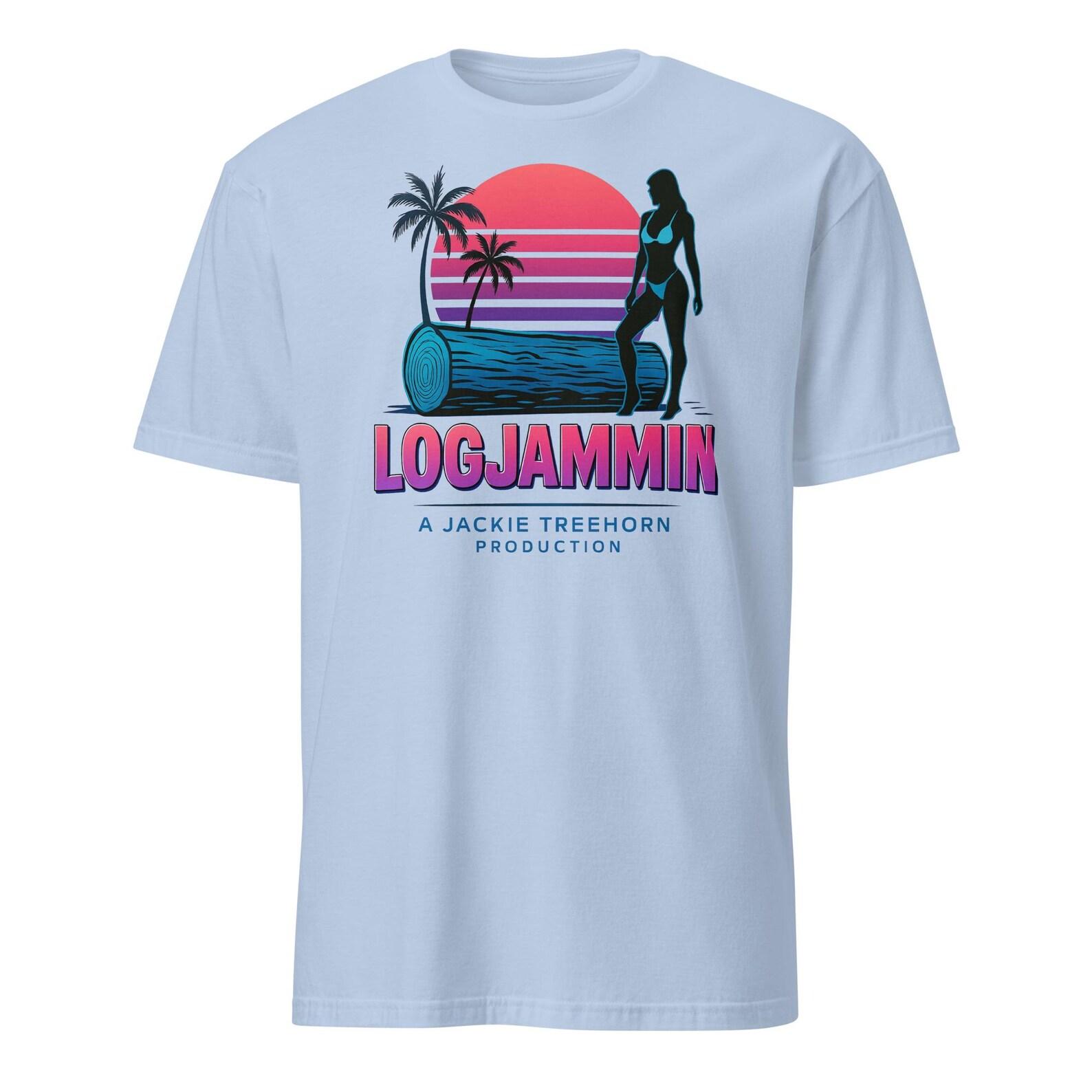 Logjammin - Funny Movie Quote Parody Unisex T-Shirt M
