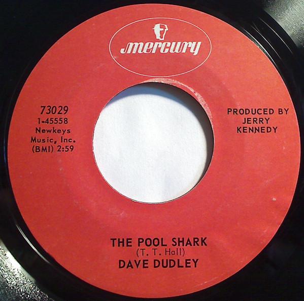 

7inch Record DAVE DUDLEY - Pool Shark / The Bigger They Come T 73029 MERCURY 1970 US Country/Folk Used