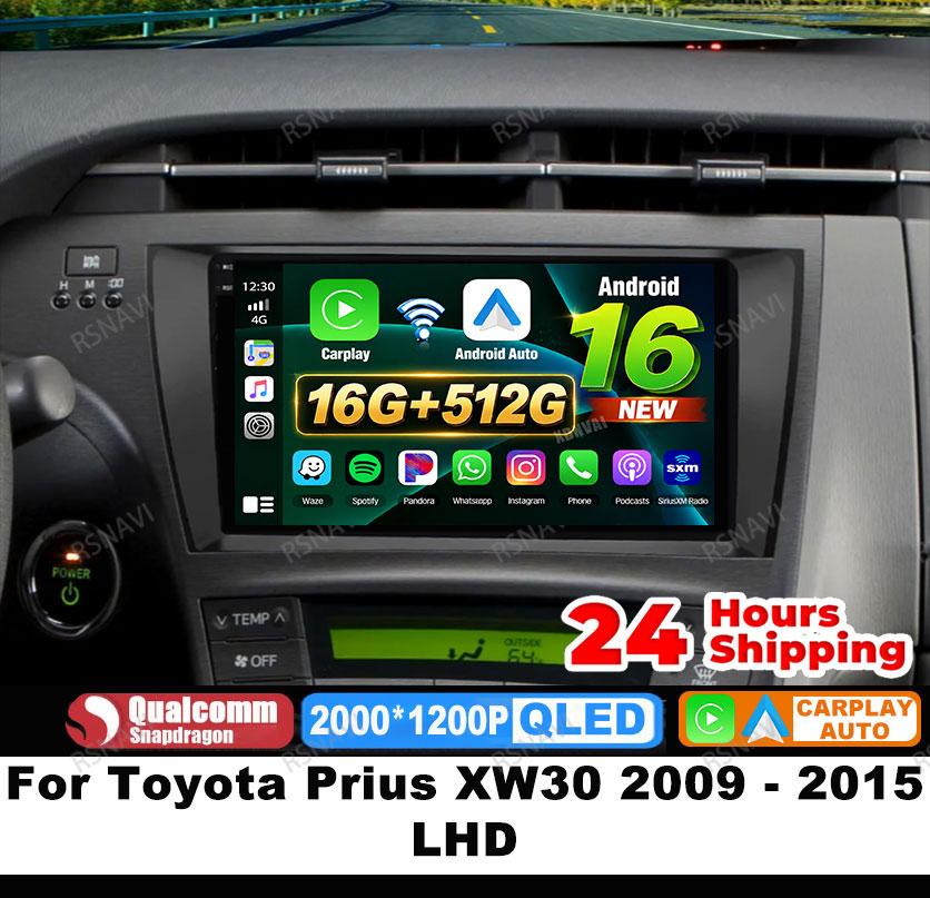 Car Radio Android 16 For Toyota Prius XW30 2009 - 2015 LHD BT DSP Viedo Player GPS Autoradio Multimedia 4G LTE QLED Head Unit