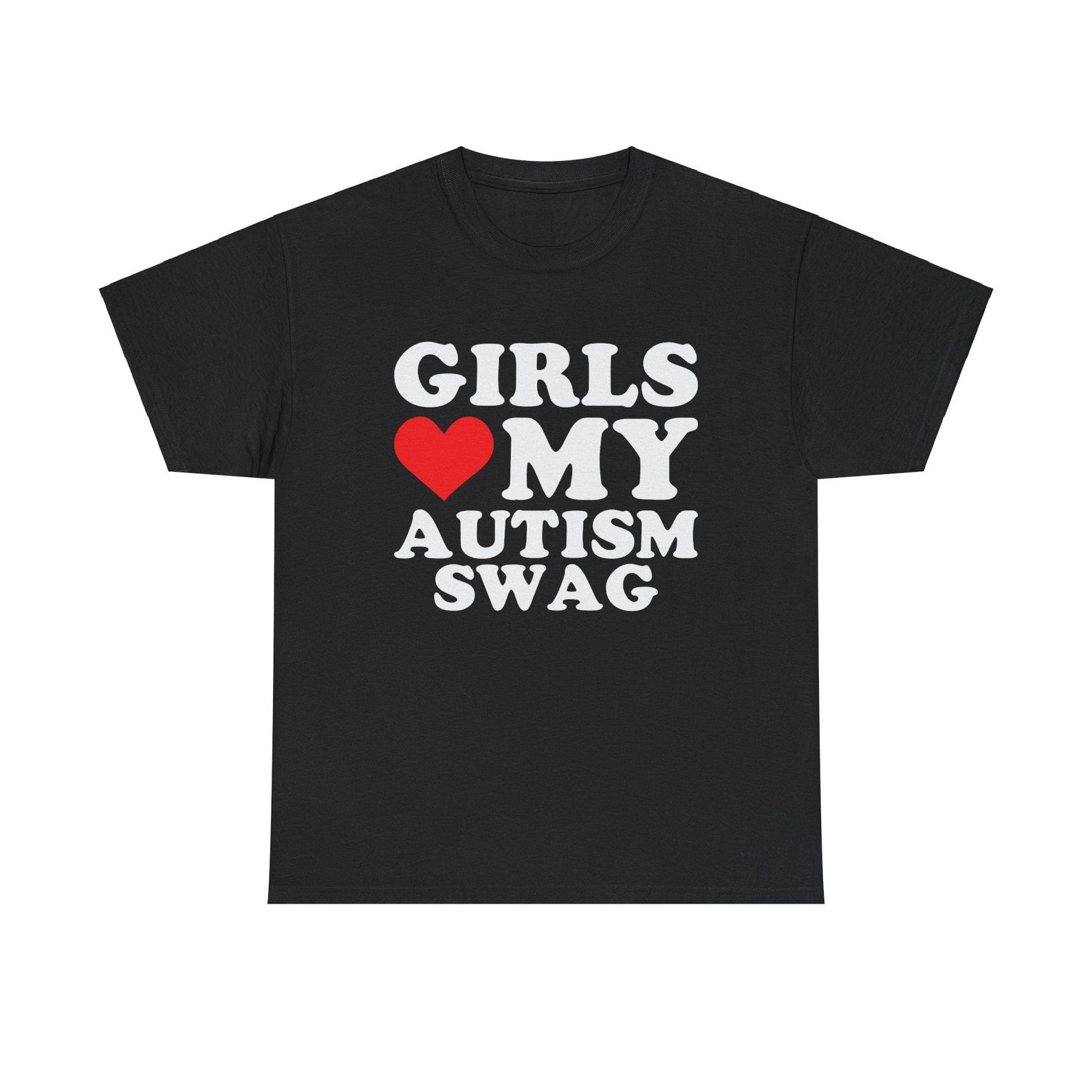 Girls Love my Autism Swag Unisex Heavy Cotton Tee 3XL