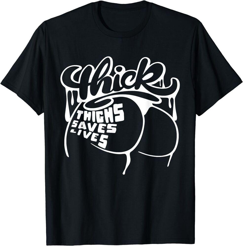 Thick Thighs Save Lives Shirt Gym Workout Thick Thighs T-Shirt Unisex T-Shirt L