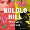 Kololo Hill by Neema Shah Paperback Book 9781529030549