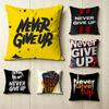 Quote NNever Give Up  Square DoubleSided Printed Pillow Case Bedroom Bedside Pillow Sofa Cushion Cover