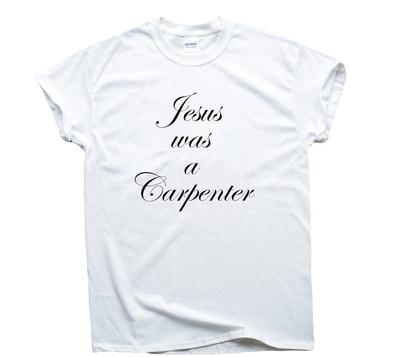 Jesus War Ein Zimmermann T-Shirt Lustig Katholisch Christlich Holzbearbeitung Zitat Handwerker