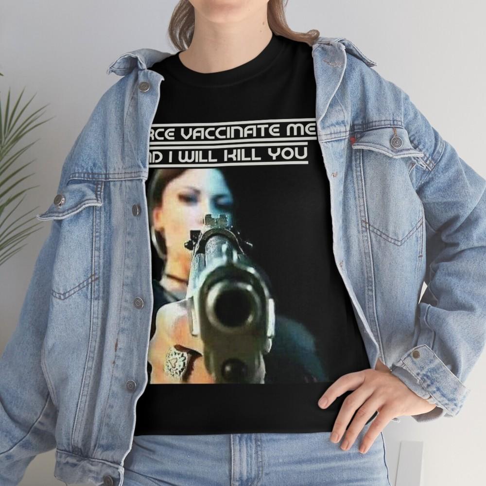 

Force vaccinate me and I will... Men s Short Sleeve T Shirt Unisex T-Shirt L