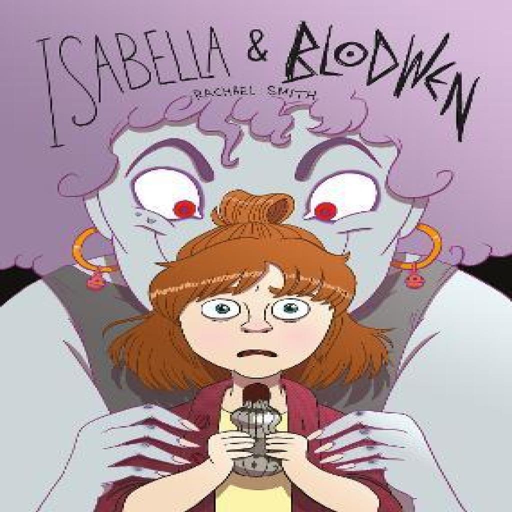 Isabella amp Blodwen by Rachael Smith Hardback Book 9781838224189