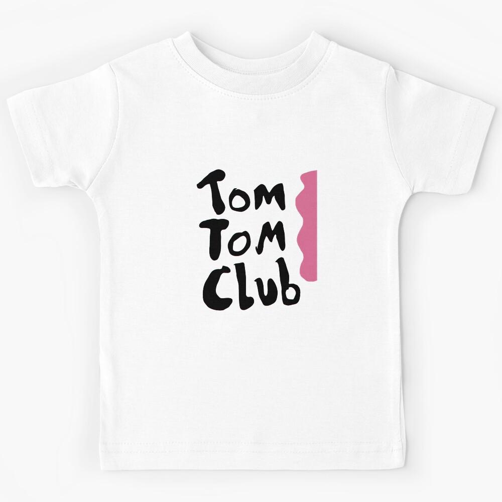Tom Tom Club 1 Kids T-Shirt 100