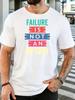 Unisex Cotton Crew Neck T Shirt Failure Is Not An Option Motivational Slogan Print Inspirational Daily Casual Short Sleeve Male Top