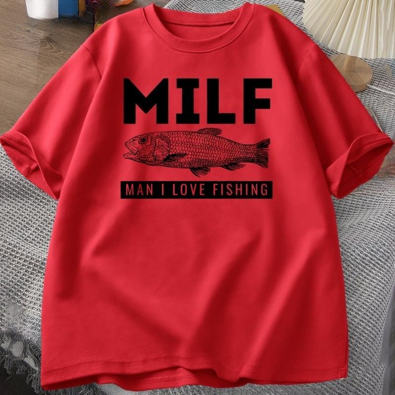 FISHING MILF Tshirt Funny Fish Designer Clothes Cotton Short Sleeves Tshirt Unisex Casual Base Top Women T Shirt Male Clothes