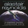 Diamond Dogs Turquoise Days by Alastair Reynolds Paperback Book 9780575083134