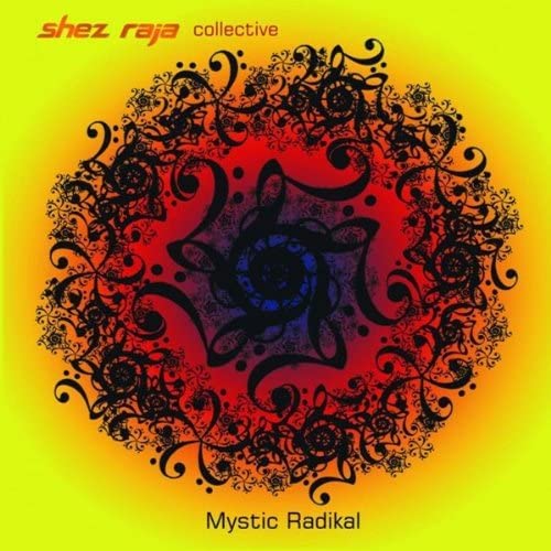 

CD RAJA, SHEZ; COLLECTIVE - Mystic Radikal Non Japan Music Others Used