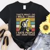 32 I Weld Drink Hate People And Know Things T Shirt Shi