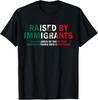 Raised by Immigrants Children of Dream Builders T-Shirt