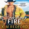 Cowboy Fire by Kim Redford Paperback Book 9781728216393