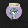 The Pigeon Unisex Adult Seriously T-Shirt