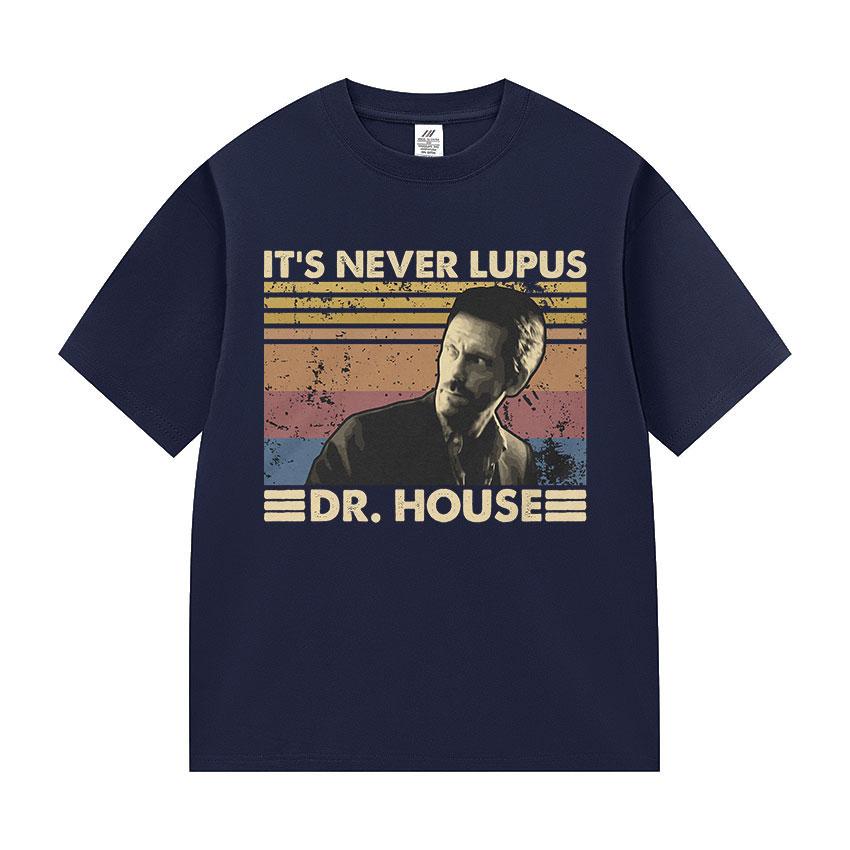 Its Never Lupus Dr House Vintage Graphic T Shirts Funny Unisex Gothic Clothing Tops Tshirt Unisex 100 Cotton Short Sleeve Tshirt