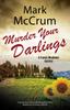 Murder Your Darlings by Mark McCrum Paperback Book 9781780296685