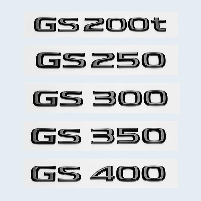 Pro Lexus GS200t GS250 GS300 GS350 GS430 GS460 GS450h HYBRID Logo zadního kufru Lesklá černá Znak ABS Dopis o modernizaci