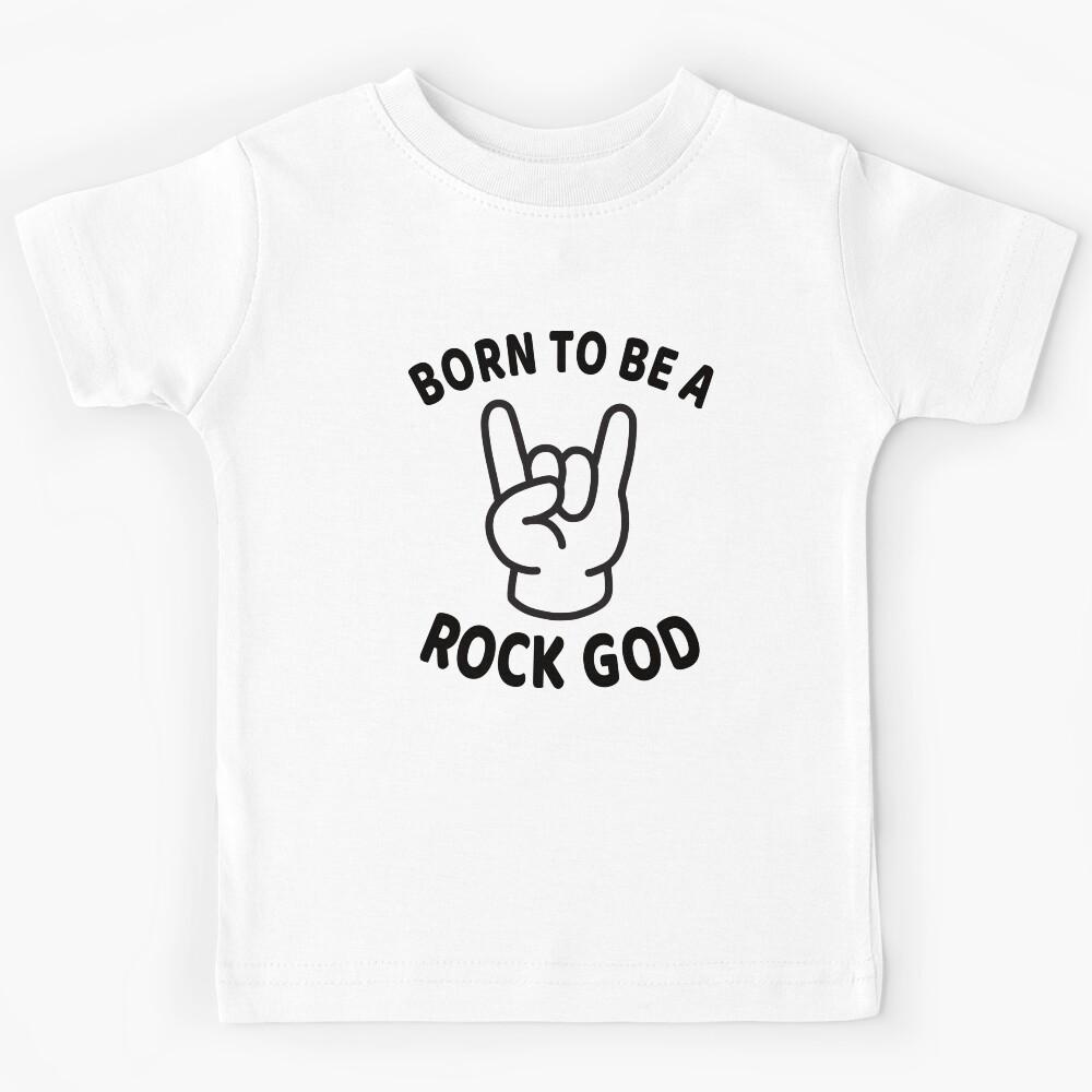 Born To Be A Rock God Kids T-Shirt 120