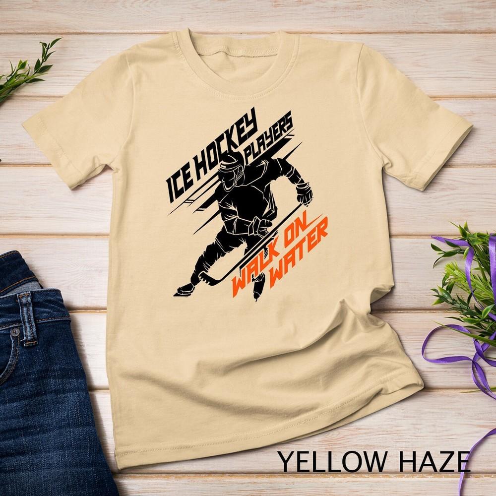 

Ice Hockey Players Walk on Water - Superpower Gift T-Shirt Unisex T-shirt L