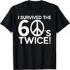 Funny Retro Style I Survived The 60s Twice Classic Birthday T-Shirt