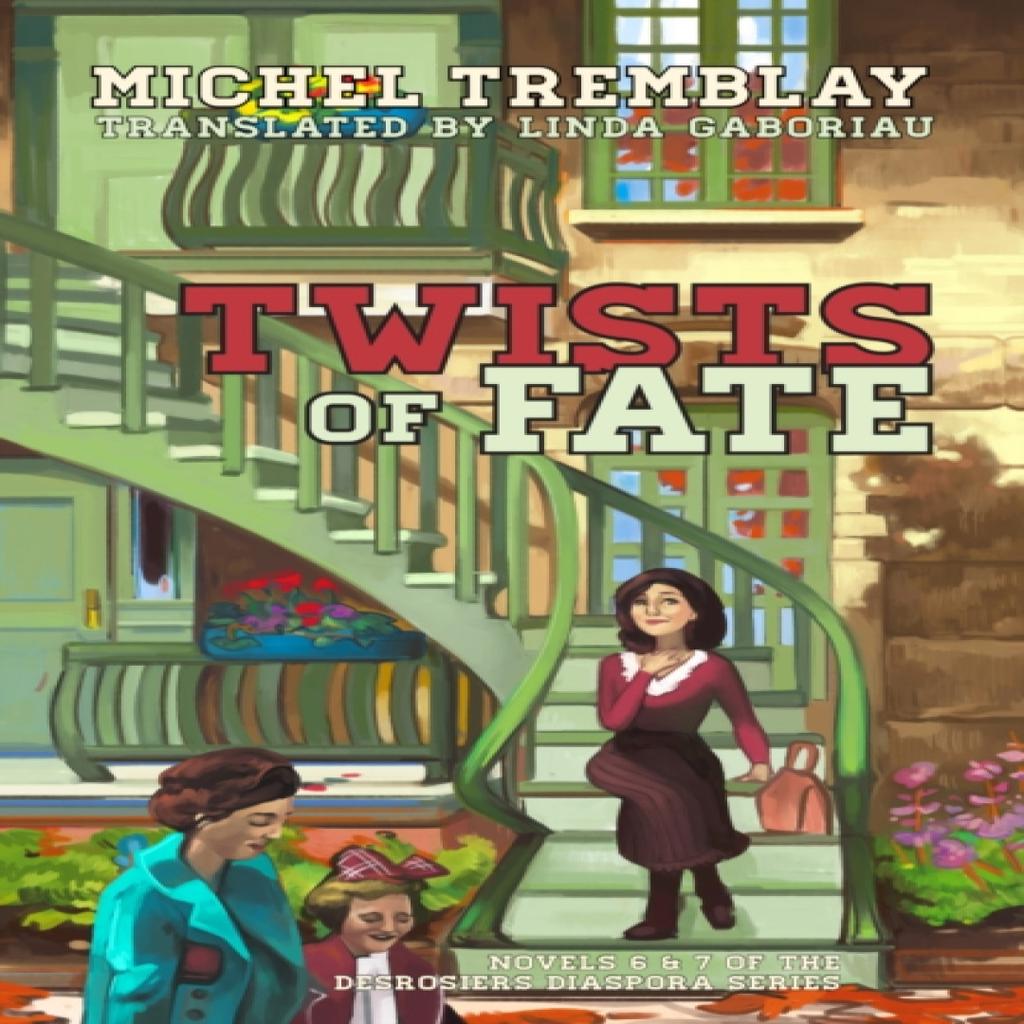 Twists of Fate by Michel Tremblay Paperback Book 9781772013580