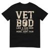 Tierarzt BOD Wie Ein Vater Bob Aber Mit Mehr Gelenkschmerzen Militärveteran T-Shirt