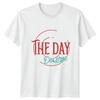Have The Day You Deserve TShirt Skeleton Funny Slogan Quote Tee