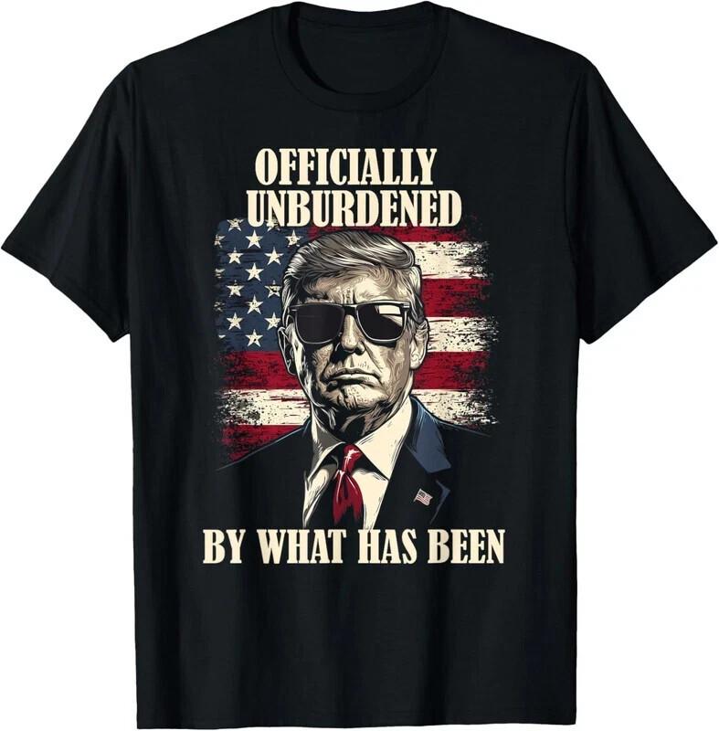 Officially Unburdened By What Has Been Trump Won Gift Unisex T-Shirt Unisex T-Shirt XXL