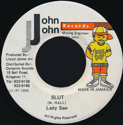 7inch Record LADY SAW - Slut NONE John John Recor 1996 Jamaica Reggae, Ska & Dub Used