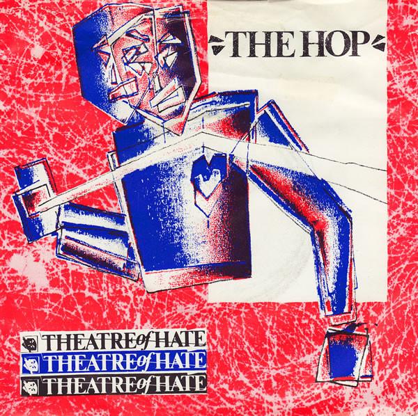 

7inch Record THEATRE OF HATE - The Hop BRR3 Burning Rome Re 1982 UK Rock Used