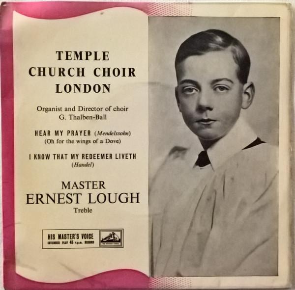 

7inch Record TEMPLE CHURCH CHOIR LONDON ORGANIST - Hear My Prayer / I Know That My Red 7EG8293 His Master s Vo - UK Classical Used