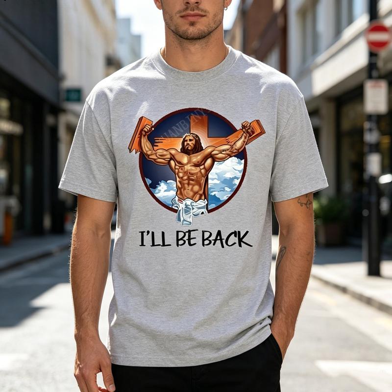 Ill Be Back Muscular Jesus Cross TShirt Unisex Funny Christian Faith Religious Graphic Tee Cotton Crew Neck Short Sleeve Top